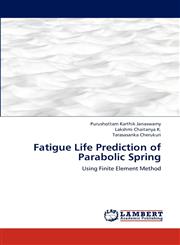 Fatigue Life Prediction of Parabolic Spring,3659297070,9783659297076