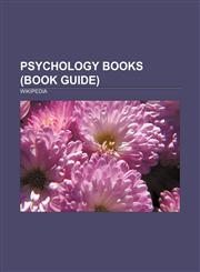 Psychology books (Book Guide) The Bell Curve, The Mismeasure of Man, The Evolution of Cooperation, Moral Politics, The Primal Scream,1157338097,9781157338093