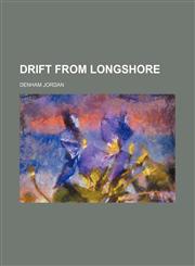 Drift from longshore,1152241966,9781152241961