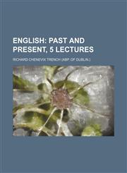 English;  past and present, 5 lectures,1150467428,9781150467424