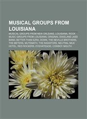 Musical groups from Louisiana Musical groups from New Orleans, Louisiana, Rock music groups from Louisiana, Original Dixieland Jass Band,1156706947,9781156706947