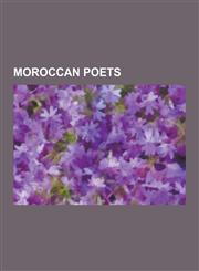 Moroccan Poets Abdallah Zrika, Abdelaziz Al-Maghrawi, Abdelaziz Al-Malzuzi, Abdelhadi Said, Abdelkarim Tabbal, Abdellatif Laabi, Abde,1230483748,9781230483740