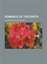 Romance of the Earth,1234319888,9781234319885