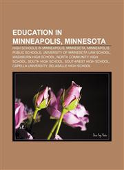 Education in Minneapolis, Minnesota High schools in Minneapolis, Minnesota, Minneapolis Public Schools, University of Minnesota Law School,1156966620,9781156966624