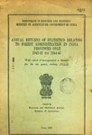 Annual Returns of Statistics Relating to Forest Administration in India Provinces Only - 1941-42 to 1944-45 : With Which is Incorporated a Review for the Six Years, Ending - 1944-45