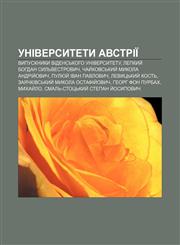 Universytety Avstriï Vypusknyky Vidensʹkoho universytetu, Lepkyy̆ Bohdan Sylʹvestrovych, Chay̆kovsʹkyy̆ Mykola Andriy̆ovych,1233846167,9781233846160