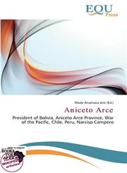 Aniceto Arce,6138157281,9786138157281