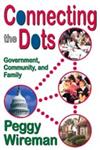 Connecting the Dots Government, Community, and Family,1412807301,9781412807302