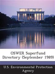 Oswer Superfund Directory (September 1989),1289173982,9781289173982