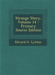 Strange Story, Volume 14,1287575471,9781287575474
