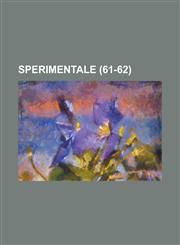 Sperimentale (61-62 ),1234437937,9781234437930