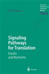 Signaling Pathways for Translation Insulin and Nutrients,3540417095,9783540417095