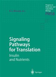 Signaling Pathways for Translation Insulin and Nutrients,3540417095,9783540417095