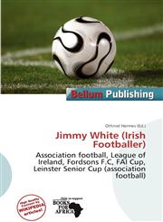 Jimmy White (Irish Footballer),6137470601,9786137470602