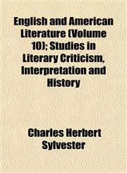 English and American Literature (Volume 10); Studies in Literary Criticism, Interpretation and History,115282581X,9781152825819