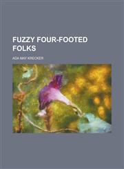 Fuzzy Four-Footed Folks,1234383454,9781234383459