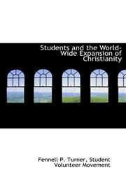 Students and the World-Wide Expansion of Christianity,1140470469,9781140470465