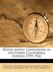 Water supply conditions in southern California during 1959-1960,1179885589,9781179885582