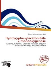 Hydroxyphenylacetonitrile 2-monooxygenase,6139988462,9786139988464