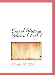 Sacred Writings Volume I Part I,1116863871,9781116863871