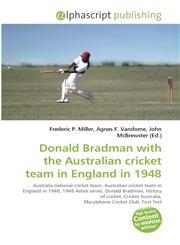 Donald Bradman with the Australian Cricket Team in England in 1948,6130043732,9786130043735