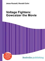 Voltage Fighters Gowcaizer the Movie,5511342106,9785511342108