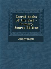 Sacred books of the East - Primary Source Edition,1294062735,9781294062738