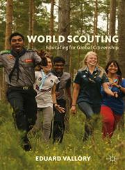 World Scouting Educating For Global Citizenship,0230340687,9780230340688