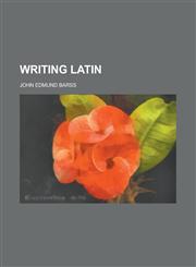 Writing Latin ..,1151850713,9781151850713