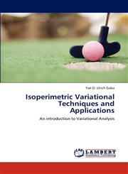Isoperimetric Variational Techniques and Applications,3659288888,9783659288883