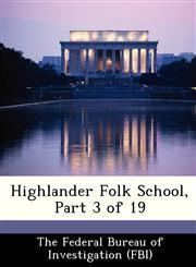 Highlander Folk School, Part 3 of 19,1288444575,9781288444571