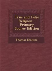 True and False Religion - Primary Source Edition,1293531189,9781293531181