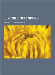 Juvenile Offenders,1230231196,9781230231198