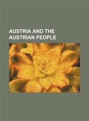Austria and the Austrian people,1151528897,9781151528896