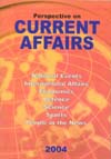 Perspective on Current Affairs, 2004 1st Edition