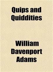 Quips and Quiddities,1151806684,9781151806680
