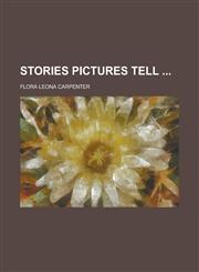 Stories Pictures Tell,1234187078,9781234187071
