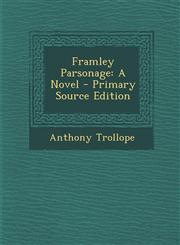 Framley Parsonage A Novel - Primary Source Edition,1295848015,9781295848010