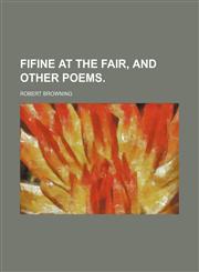 FIFINE AT THE FAIR, AND OTHER POEMS.,1151116173,9781151116178