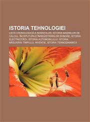 Istoria tehnologiei Listă cronologică a invențiilor, Istoria mașinilor de calcul, Începuturile înregistrărilor sonore, Istoria electricității,1232196096,9781232196099
