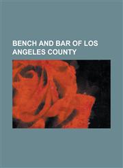 Bench and Bar of Los Angeles County,123000050X,9781230000503