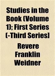 Studies in the Book (Volume 1); First Series (-Third Series],1153167077,9781153167079