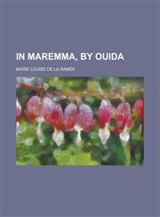 In Maremma, by Ouida,1236864506,9781236864505
