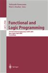 Functional and Logic Programming 7th International Symposium, FLOPS 2004, Nara, Japan, April 7-9, 2004, Proceedings,354021402X,9783540214021