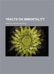 Tracts on immortality,1151147842,9781151147844