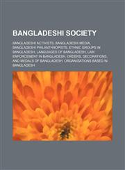 Bangladeshi society Bangladeshi activists, Bangladeshi media, Bangladeshi philanthropists, Ethnic groups in Bangladesh,1157059554,9781157059554