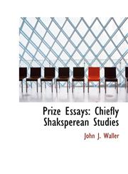 Prize Essays Chiefly Shaksperean Studies,1116988216,9781116988215