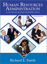 Human Resources Administration A School-Based Perspective 4th Edition,1596670894,9781596670891