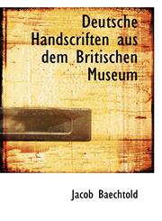 Deutsche Handscriften aus dem Britischen Museum,1110173962,9781110173969
