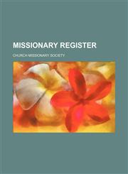 Missionary Register (Volume 2),1150804769,9781150804762